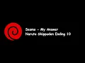 Download Lagu Seamo - My Answer (Naruto Shippuden Ending 10) Lyrics Video