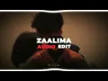 Zaalima ( remix ) audio edit 👀✨💕