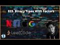 823 Binary Trees With Factors Leetcode City Coder 13 March