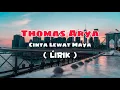 Download Lagu Thomas Arya - Cinta Lewat Maya ( Lirik )