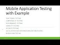 Mobile Application Testing with Example Software testing types of testing mobile app testing