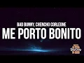 Bad Bunny - Me Porto Bonito La ft Chencho Corleone