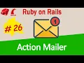 Ruby on Rails send emails with Action Mailer - Complete Guide