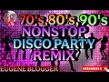 Download Lagu 70's, 80's, 90's NONSTOP DISCO PARTY REMIX