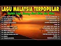 Lagu Tanpa Iklan Lagu Malaysia Lama Populer 2025 Lagu Malaysia 90an Full Album📀