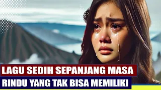 rindu yang tak bisa memiliki lagu slow rock sedih sepanjang masa lagu galau menyentuh hati 2025