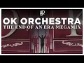 Download Lagu OK ORCHESTRA: The End Of An Era Megamix