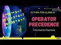 Operator Precedence in Python Informatics Practices