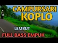 Download Lagu 1 JAM NONSTOP CAMPURSARI KOPLO PALING GAYENG - CAMPURSARI JAWA FULL BASS - AUDIO \u0026 VIDEO JERNIH