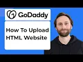 How to Upload an HTML Website to a GoDaddy cPanel Account 2026 Guide