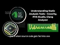 Understanding Static Analysis Tools - Coverity PVS Studio Clang Analyzer