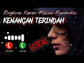 Download Lagu Nada Dering Keren🎧 KENANGAN TERINDAH🎵Ringtone Romantis Melodi WhatsApp terbaru 2022 PALING VIRAL