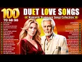 Download Lagu Top 100 Romantic Duet Love Songs Of All Time🌹Celine Dion, David Foster, Mariah Carey, Kenny Rogers