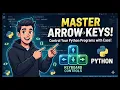 How to use arrow keys in python step by step easily