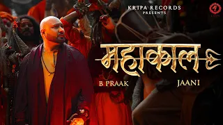 mahakaal official video b praak jaani kripa records