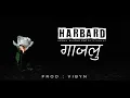 Download Lagu HARBARD - GAJALU [ Official Lyrics Video ] prod. @vibyn