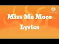 Miss Me More - Lyrics By Kelsea Ballerin