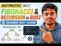 Rust Practice Day 2 Fibonacci Series Explained Recursion in Rust