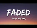 Lagu Alan Walker - Faded (Lyrics)