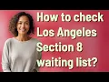 How to check Los Angeles Section 8 waiting list