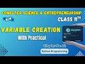 036 How to Create Variable in Python Chapter 2 Class 11th Computer Science and Entrepreneurhsip