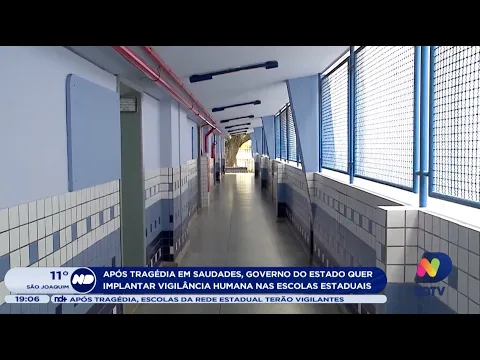 Após tragédia em Saudades, governo do estado quer implantar vigilância humana nas escolas