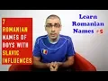 7 ROMANIAN NAMES OF BOYS WITH SLAVIC INFLUENCES Learn Romanian Names
