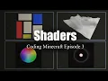How Shaders Work in OpenGL How to Code Minecraft Ep 3