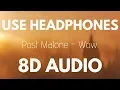 Post Malone - Wow 8D
