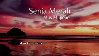 Download Senja Merah - Mus Mujiono MP3