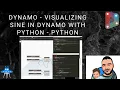 Dynamo Visualizing sine in Dynamo with Python Python