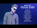Download Lagu THẤM THÍA, KHÔNG BAO GIỜ ANH BÓ TAY 2, TƯỞNG TƯỢNG EM QUAY LẠI | LIÊN KHÚC 8X9X TỐNG GIA VỸ 2024