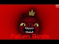 (Fallen Birds) The Edgy Cutscene theme (Angry Birds AU)