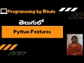 Python Features Python Programming by Bindu