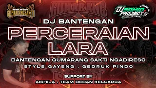 dj bantengan penceraian lara by gmst official remixxer by djsamidprjctreall