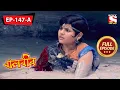 Download Lagu বালবীর | Baalveer | Episode - 147 A - 28th April, 2021