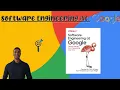 The Essential Guide to Software Engineering at Google Key Points and Takeaways