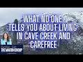 What No One Tells You About Living in Cave Creek and Carefree Driving Tour Dusti Martin - Realtor
