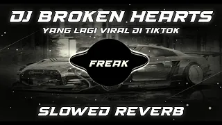 Download DJ BROKEN HEARTS VIRAL TIKTOK TERBARU 2023  (SLOWED \u0026 REVERB) MP3