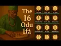 Odu Ifa Explained The 16 Sacred Yoruba Wisdom Codes of Ifa Divination African Spirituality