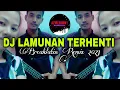 Download Lagu DJ LAMUNAN TERHENTI | BREAKLATIN REMIX ( DJ AzmiYaw )