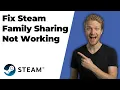 How To Fix Steam Family Sharing Not Working 2026 Easy Guide