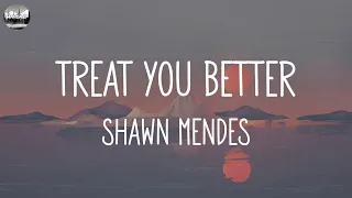 shawn mendes treat you better lyrics justin bieber james arthur ft anne marie mix lyr