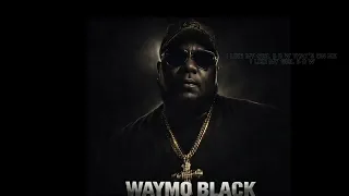 Waymo Black BBW Feat Voc Da Visaman