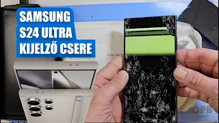 Samsung Galaxy S24 Ultra kijelző csere
