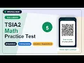Full-Length TSIA2 Math Practice Test 5 20 Questions with Answers Explanations