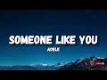 Adele - Someone Like You (Lyrics)