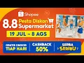 Lagu Shopee 8.8 Pesta Diskon Supermarket 19 Jul - 8 Ags | Serba Seribu \u0026 Cashback 50%!