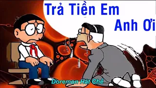 Download Trả Tiền Em Anh Ơi Chế Em Ơi Lên Phố - Minh Vương - Lee Ht - [Doremon Hát Chế] MP3