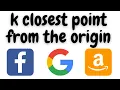 k closest point from the origin python k closest point from the origin leetcode leetcode 973